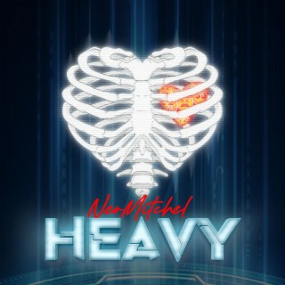 Heavy lyrics | Boomplay Music