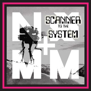 Scanner to the System