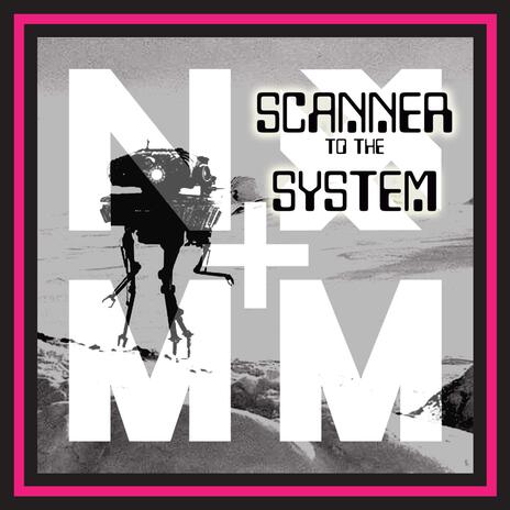 Scanner to the System | Boomplay Music