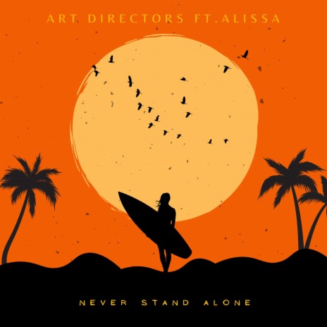 Never Stand Alone ft. Alissa | Boomplay Music