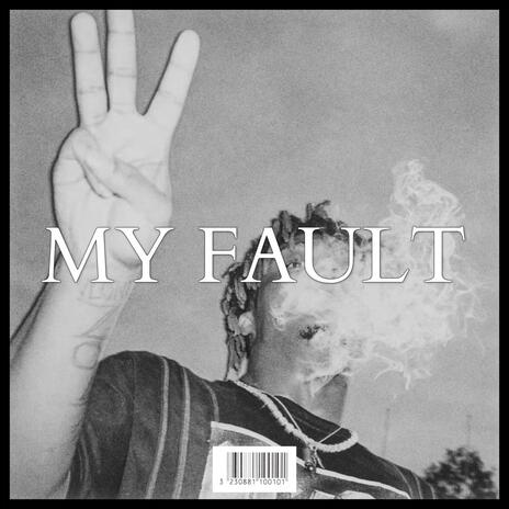 MY FAULT | Boomplay Music