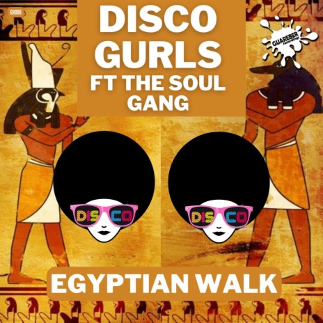 Egyptian Walk (Extended Mix) ft. The Soul Gang | Boomplay Music