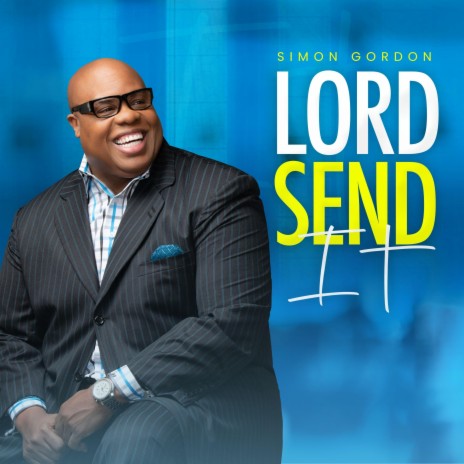 Lord Send It | Boomplay Music