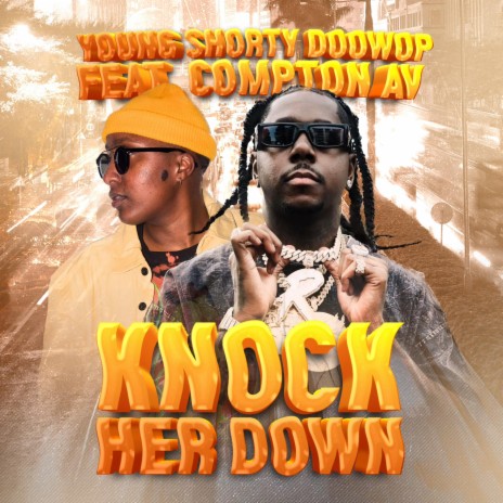 Knock Her Down ft. Compton AV | Boomplay Music