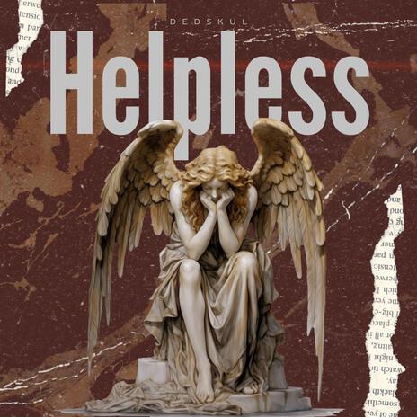 Helpless | Boomplay Music