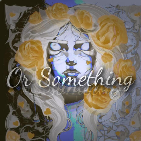 Or Something | Boomplay Music