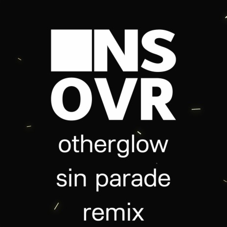 Sin Parade (INS/OVR Remix) ft. INS/OVR | Boomplay Music