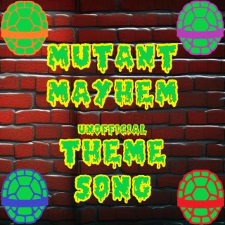 Mutant Mayhem (Unofficial Ninja Turtles Theme Song)