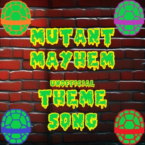 Mutant Mayhem (Unofficial Ninja Turtles Theme Song) | Boomplay Music