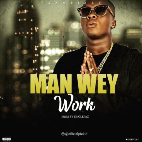 Man Wey Work | Boomplay Music