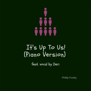 It's Up To Us ft. Deri lyrics | Boomplay Music