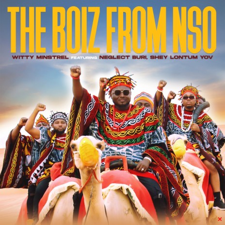 The Boiz from Nso ft. Neglect Buri & Shey Lontum Yov | Boomplay Music