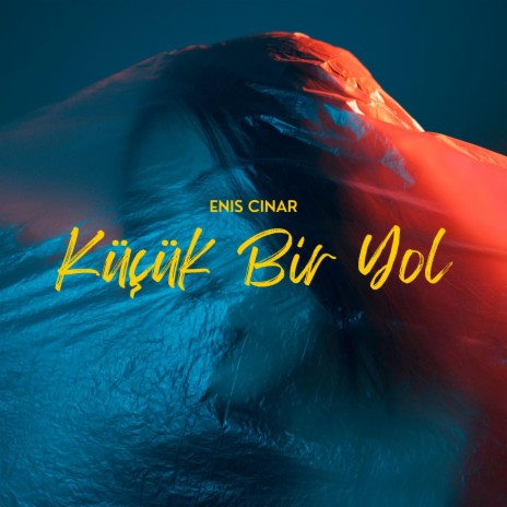 Küçük Bir Yol | Boomplay Music