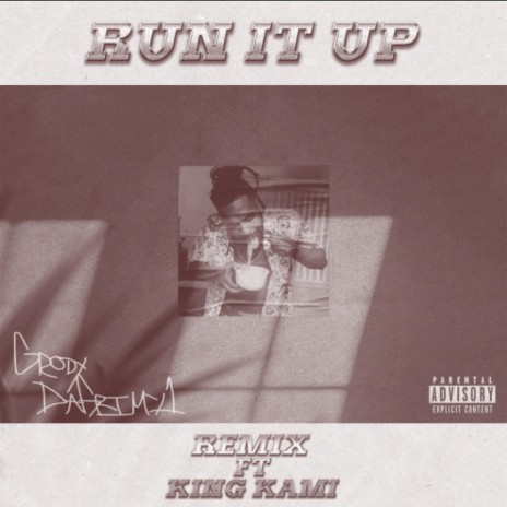 Run it Up (feat. King Kami) (Remix)