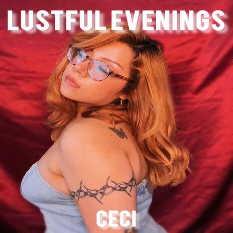 Lustful Evenings | Boomplay Music