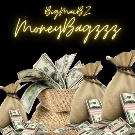 MoneyBagzzz | Boomplay Music