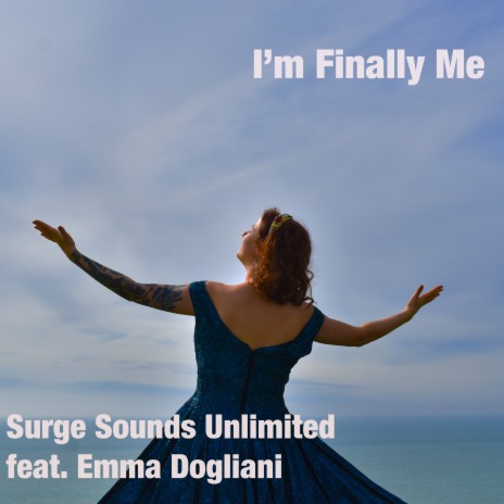 I'm Finally Me (Special Version) ft. Emma Dogliani | Boomplay Music