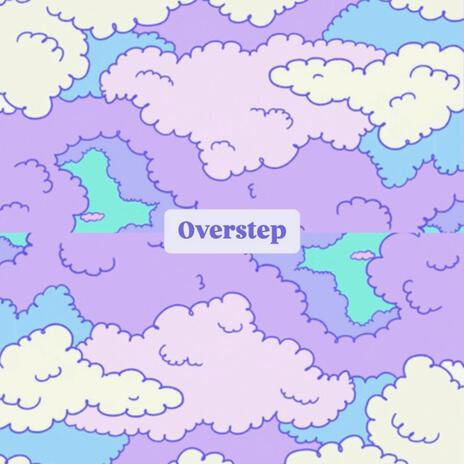 Overstep ft. The SunsetS | Boomplay Music