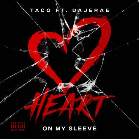 Heart on My Sleeve ft. Dajerae | Boomplay Music