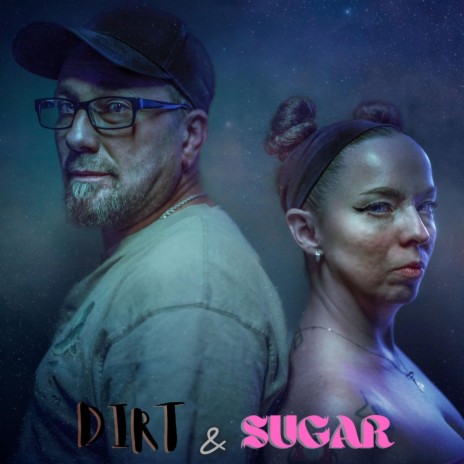 Dirt & Sugar ft. Rick Moore