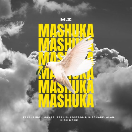 Mashuka ft. Real-G, Lostboi J, K-Square, Alan & High Monk | Boomplay Music