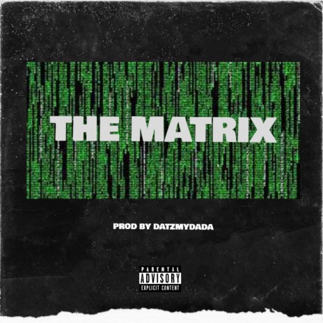 THE MATRIX (feat. DATZMYDADA) | Boomplay Music