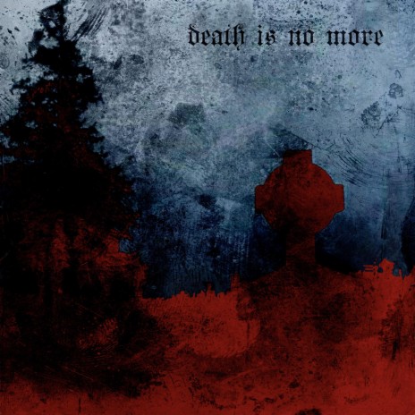 Death Is No More | Boomplay Music