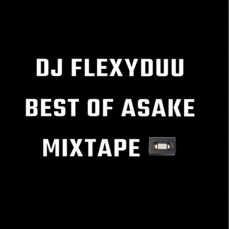Best Of Asake | Boomplay Music