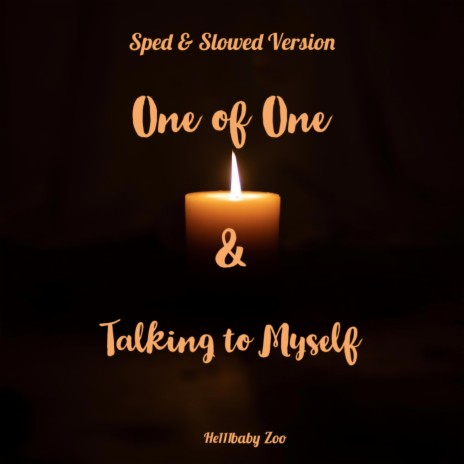 One of One & Talking to Myself (Slowed) | Boomplay Music