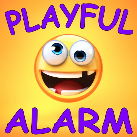 Playful Alarm