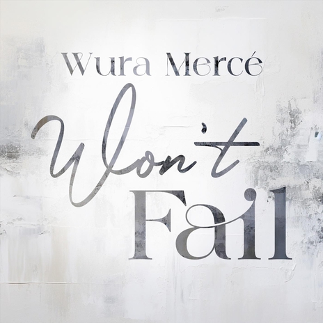 Won't Fail | Boomplay Music