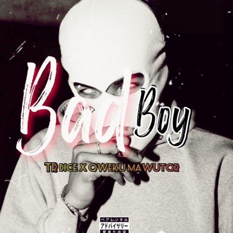 Badboy (feat. Qweku Mawutor) 🅴 | Boomplay Music