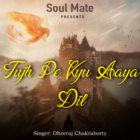 Tujh Pe Kyu Aaya Dil | Boomplay Music