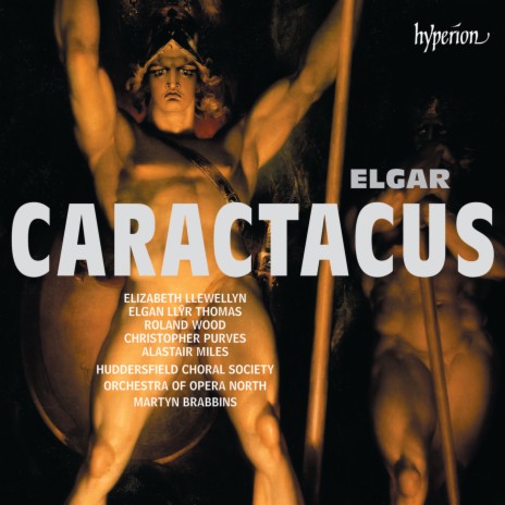 Elgar: Caractacus, Op. 35, Scene 1: No. 1, Watchmen, Alert! (Chorus) – ft. Martyn Brabbins & The Orchestra of Opera North | Boomplay Music