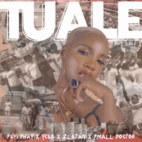 Tuale ft. Ycee, Zlatan & Small Doctor | Boomplay Music