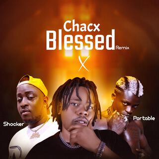 BLESSED ft. Portable & Shocker lyrics | Boomplay Music