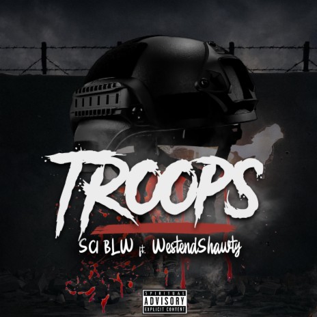 Troops ft. WestEndShawty