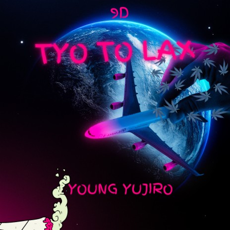 Tyo to Lax ft. Young Yujiro | Boomplay Music