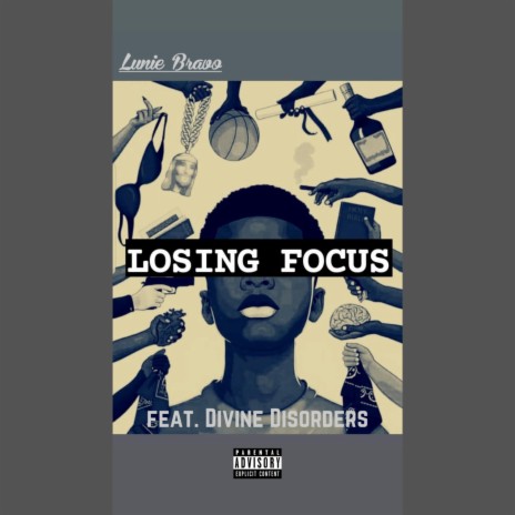 Losing Focus ft. Divine Disorders | Boomplay Music