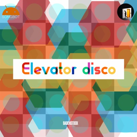 Elevator Disco ft. SongBot | Boomplay Music