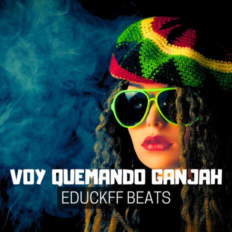 Voy Quemando Ganjah | Boomplay Music