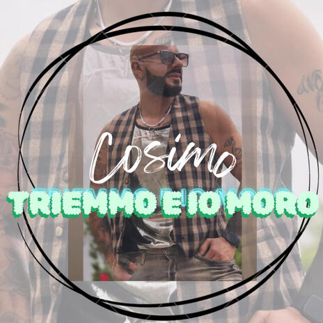 Triemmo e io moro | Boomplay Music