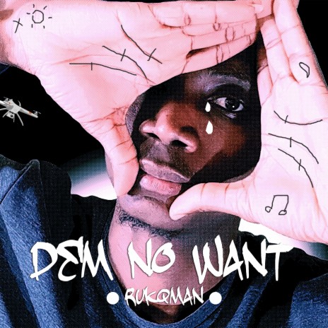 Dem No Want | Boomplay Music