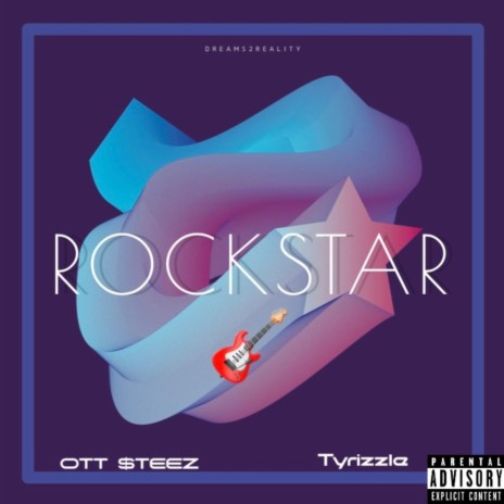 Rockstar ft. Tyrizzle | Boomplay Music