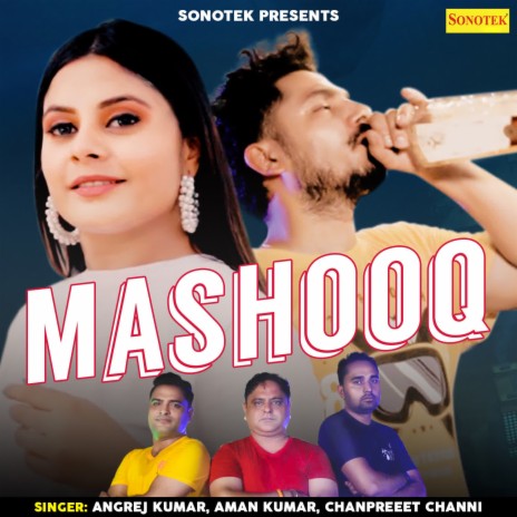 Mashooq ft. Aman Kumar & Chanpreet Channi | Boomplay Music