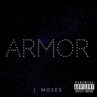 Armor (feat. J.Moses)