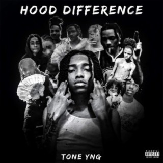 Tone YNG (Hood Difference)