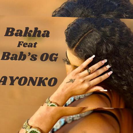 Ayonko ft. Bab’s OG | Boomplay Music