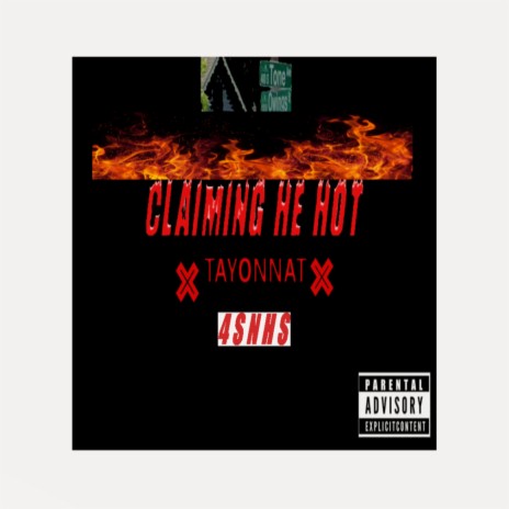 Claiming He Hot | Boomplay Music
