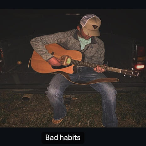 Bad Habits | Boomplay Music